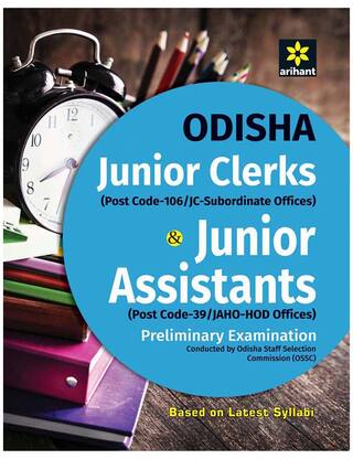 Arihant Odisha Junior Clerks (Post Code 106/JC Subordinate Offices) and Junior Assistants (Post Code 39/JAHO HOD Offices) Preliminary Examinations